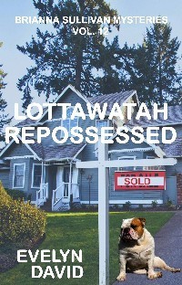 LOTTAWATAH REPOSSESSED